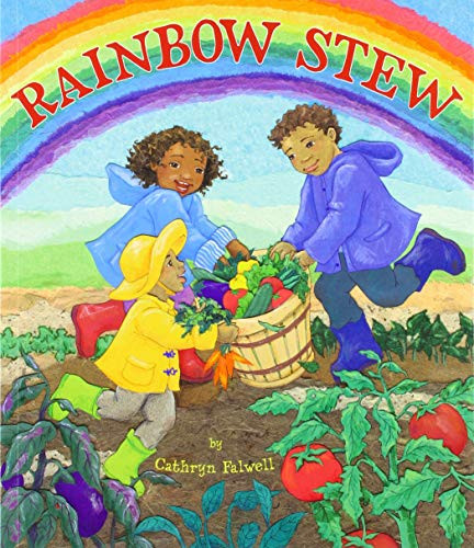 Rainbow Stew by Cathryn Falwell, Cathryn Falwell, 9781643790572