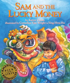 Sam and the Lucky Money by Karen Chinn, Cornelius Van Wright, Ying-Hwa Hu, 9781880000533