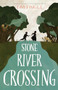 Stone River Crossing by Tim Tingle, 9781620148235