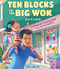 Ten Blocks to the Big Wok (A Chinatown Counting Book) by Ying-Hwa Hu, Ying-Hwa Hu, 9781643790688