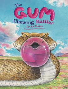 The Gum Chewing Rattler by Joe Hayes, Antonio Castro L., 9781933693194