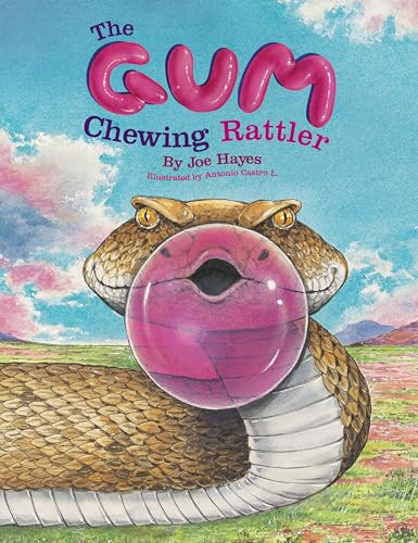 The Gum Chewing Rattler by Joe Hayes, Antonio Castro L., 9781933693194