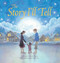 The Story I'll Tell by Nancy Tupper-Ling, Jessica Lanan, 9781643795980