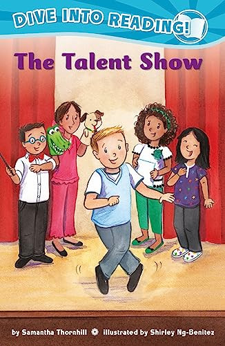 The Talent Show (Confetti Kids #11) ((Dive Into Reading)) by Samantha Thornhill, Shirley Ng-Benitez, 9781643794938