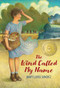 The Wind Called My Name by Mary Louise Sanchez, 9781620147801