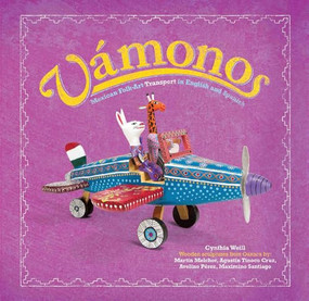 Vámonos (Mexican Folk Art Transport in English and Spanish) by Cynthia Weill, 9781947627604