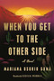 When You Get to the Other Side by Mariana Osorio Gumá, Cecilia Weddell, 9781947627611