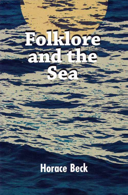 Folklore And The Sea by Horace Beck, 9780913372364
