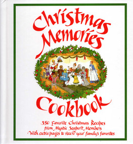 Christmas Memories Cookbook (365 Favorite Christmas Recipes From Mystic Seaport Members With Extra Pages to Record Your Family's Favorites) by Connie Colom, Lynn Anderson, Lois Klee, 9780939510030