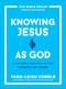 Knowing Jesus as God (A 10-Session Study on the Gospel of John) by Tara-Leigh Cobble, 9780764243592