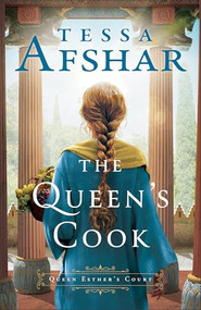The Queen's Cook by Tessa Afshar, 9780764243691