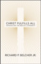 Christ Fulfills All (Introducing the Biblical Covenants) by Richard P. Belcher, Jr., 9781527111349