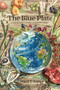 The Blue Plate (A Food Lover's Guide to Climate Chaos) by Mark Easter, Anthony Myint, Liam O'Farrell, 9781952338205