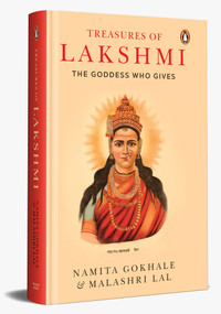 Treasures of Lakshmi (The Goddess who Gives) by Namita Gokhale, Malashri Lal, 9780143459866