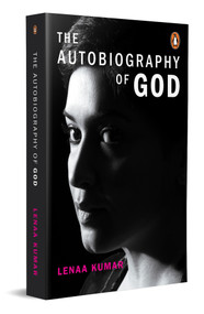 The Autobiography of God by Lenaa Kumar, 9780143466840