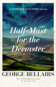 Half-mast for the Deemster by George Bellairs, 9781504092531