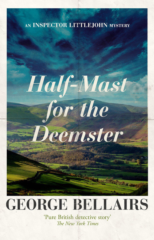 Half-mast for the Deemster by George Bellairs, 9781504092531