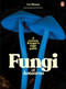 Fungi of Aotearoa (A Curious Forager's Field Guide) by Liv Sisson, 9781761047879
