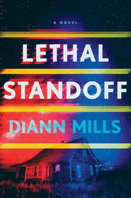 Lethal Standoff by DiAnn Mills, 9781496485090