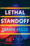 Lethal Standoff by DiAnn Mills, 9781496485090