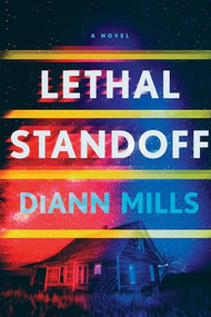 Lethal Standoff - 9781496485106 by DiAnn Mills, 9781496485106