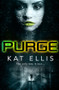 Purge by Kat Ellis, 9781910080405