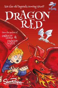 Dragon Red by Shoo Rayner, Shoo Rayner, 9781910080481