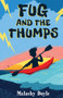 Fug and the Thumps by Malachy Doyle, Becka Moor, 9781910080689