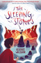 The Sleeping Stones by Beatrice Wallbank, Laura Borio, 9781915444059
