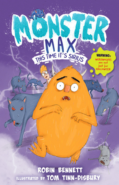 Monster Max: This Time It's Sirius by Robin Bennett, Tom Tinn-Disbury, 9781915444271