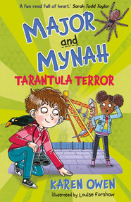 Major and Mynah: Tarantula Terror by Karen Owen, Louise Forshaw, 9781915444431