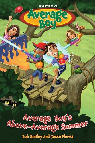 Average Boy's Above-Average Summer by Bob Smiley, Jesse Florea, 9781646071524