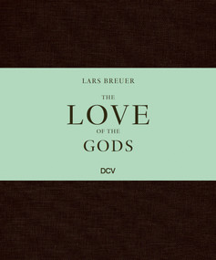 Lars Breuer - The Love of the Gods by Mathias Énard, 9783969120934