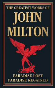 The Greatest Works of John Milton by John Milton, 9789358565010