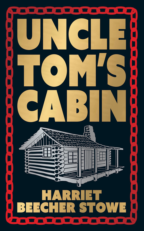 Uncle Tom's Cabin (Deluxe Hardbound Edition) by Harriet Beecher Stowe, 9789358565713