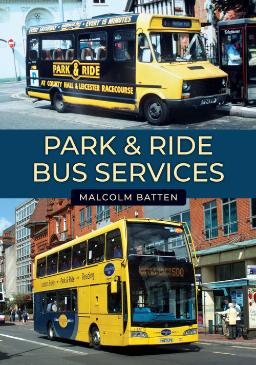 Park & Ride Bus Services by Malcolm Batten, 9781398108905