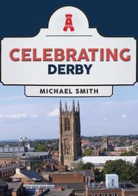 Celebrating Derby by Michael Smith, 9781398116566