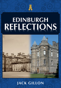 Edinburgh Reflections by Jack Gillon, 9781398117730