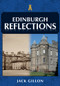 Edinburgh Reflections by Jack Gillon, 9781398117730
