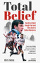 Total Belief (How Bruce Rioch Brought the Good Times Back to Bolton Wanderers) by Chris Evans, 9781801507011