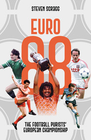 Euro 88 (The Football Purists' European Championship) by Steven Scragg, 9781801507202