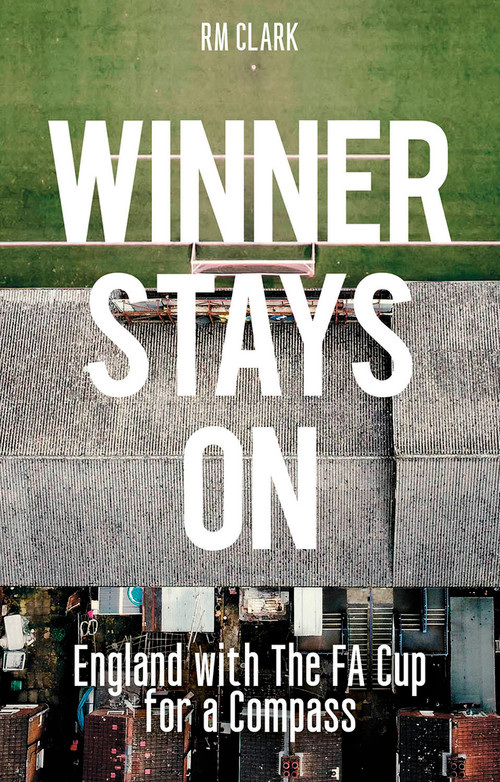 Winner Stays On (England with the FA Cup for a Compass) by Ruben Clark, 9781801508810