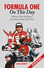 Formula One On This Day (History, Facts & Figures from Every Day of the Year) by Rob Burnett, 9781801508926