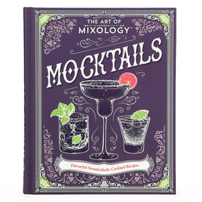 The Art of Mixology: Mocktails by Parragon Books, 9781646389186