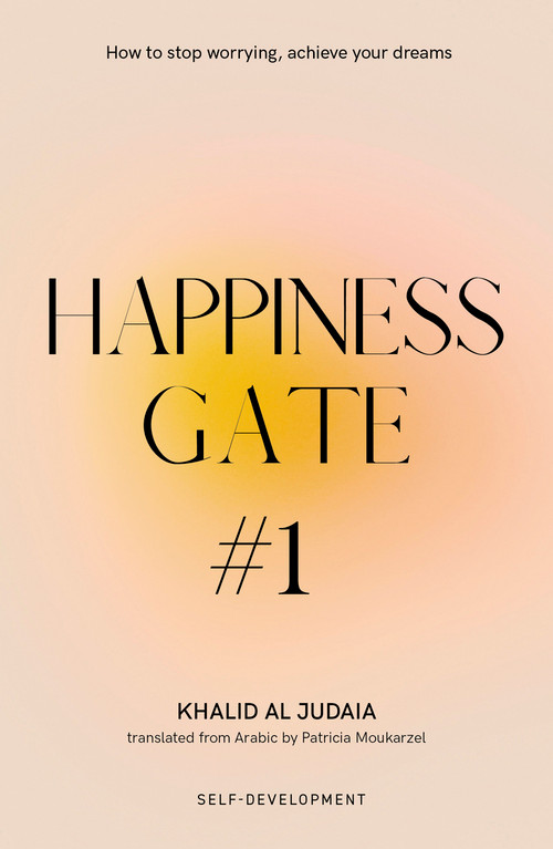 Happiness Gate #1 by Khalid Al Judaia, Patricia Moukarzel, 9781914325441
