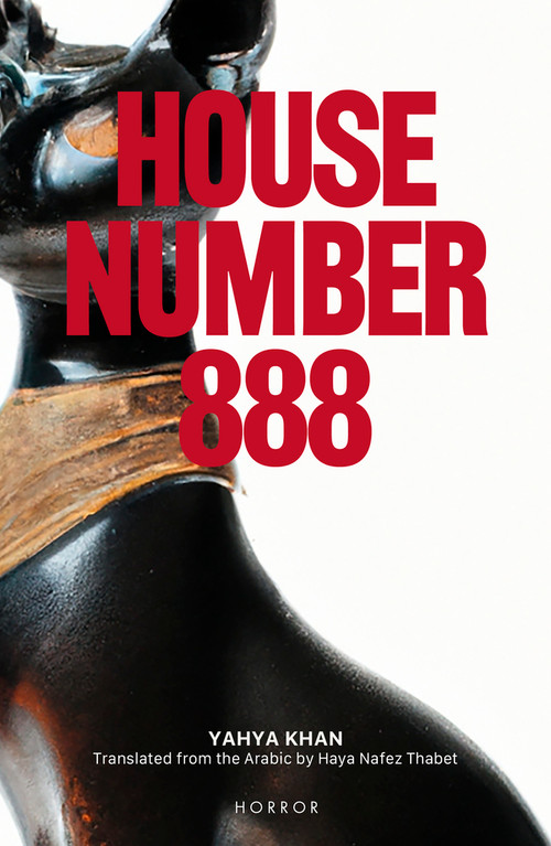 House Number 888 by Yahya Khan, Heba Nafez Thabet, 9781914325571