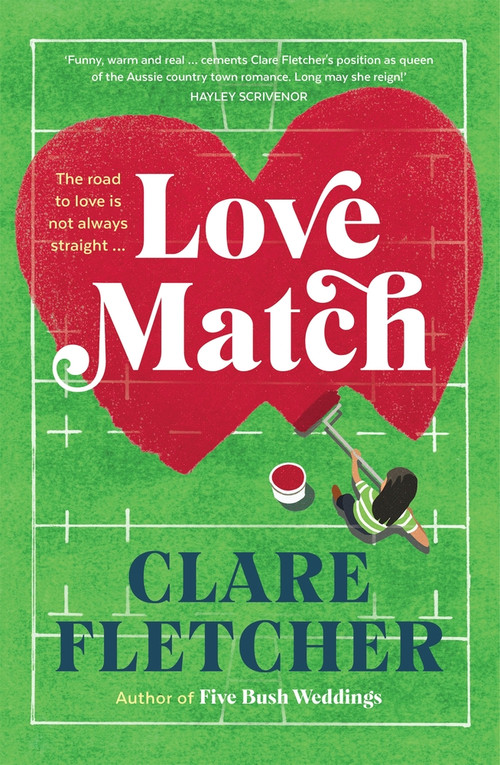 Love Match (The road to love is not always straight) by Clare Fletcher, 9781761046803
