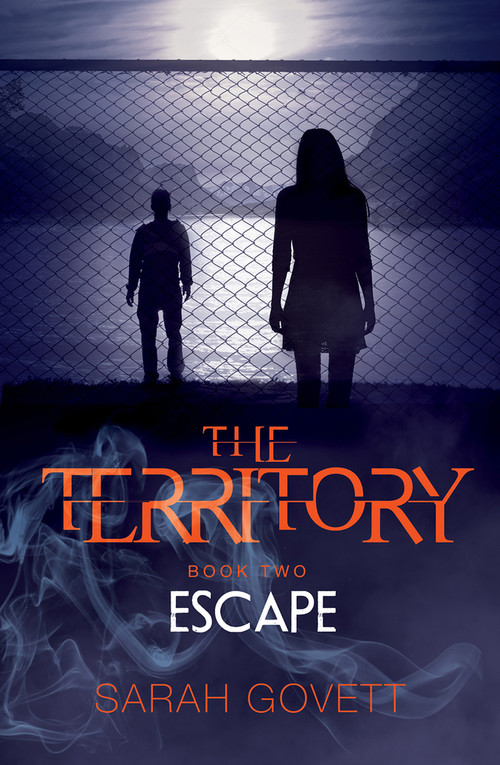 The Territory: Escape by Sarah Govett, 9781910080467