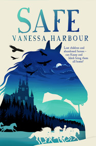 Safe by Vanessa Harbour, Anne Glenn, 9781913102937