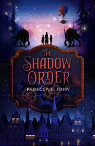 The Shadow Order by Rebecca F John, Anne Glenn, 9781913102951